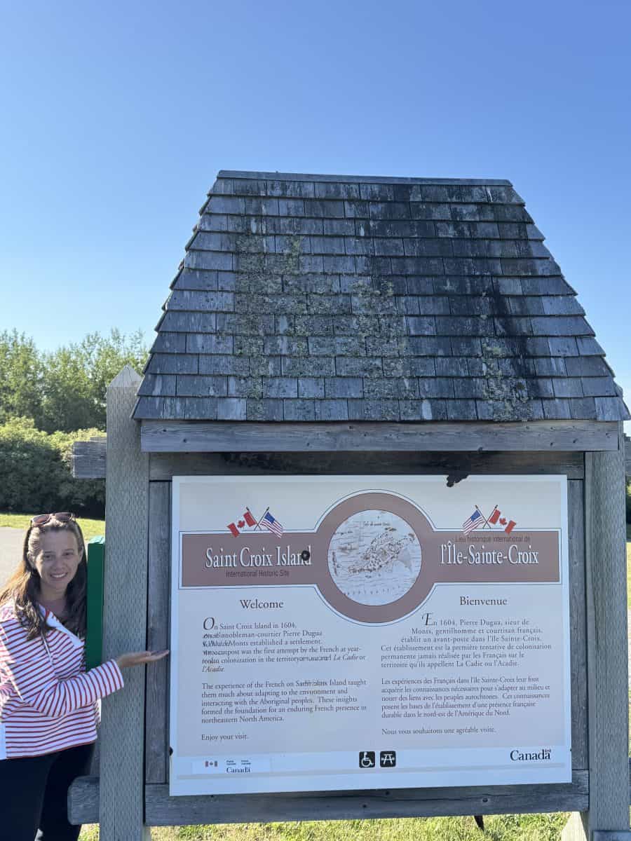 me standing in front of the Canadian entrance to view of the Saint Croix International Historic Park in Canada and Maine, USA